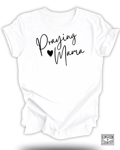 Praying Mama T-Shirt